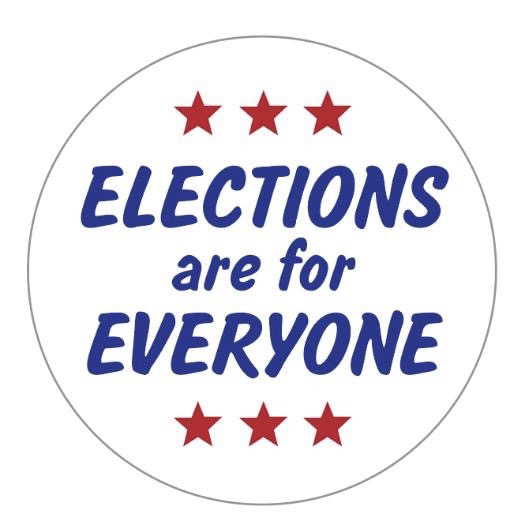 A circle button shaped design with red stars framing the blue text, Elections are for Everyone" on a white field.